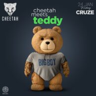 Cheetah - Meets Teddy - 24 Ocak Cuma - Post