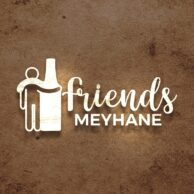 Friends Meyhane Profile 2023 Ocak